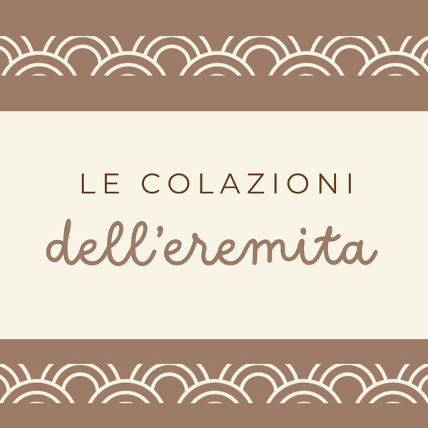 Le colazioni dell’eremita